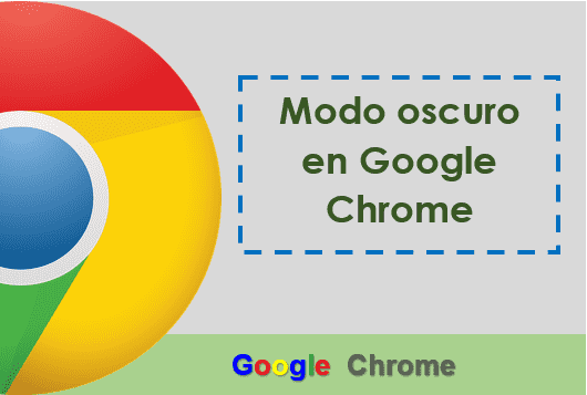 Modo oscuro en Google Chrome