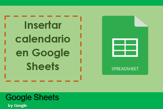 Insertar calendario en google sheets