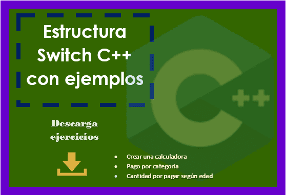 Estructura Switch C++ con ejemplos