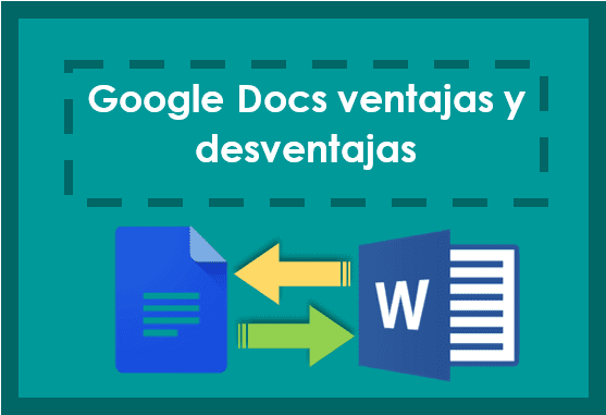 Google Docs ventajas y desventajas