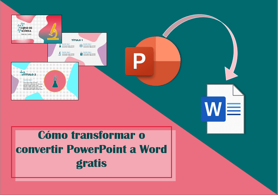 Cómo transformar o convertir PowerPoint a Word gratis